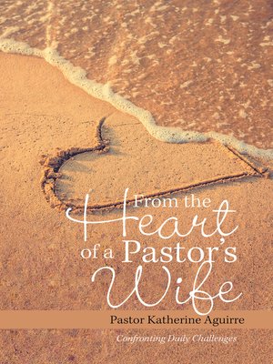 cover image of From the Heart of a Pastor's Wife